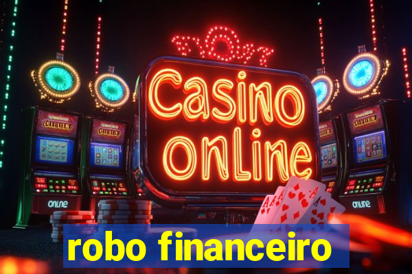 robo financeiro